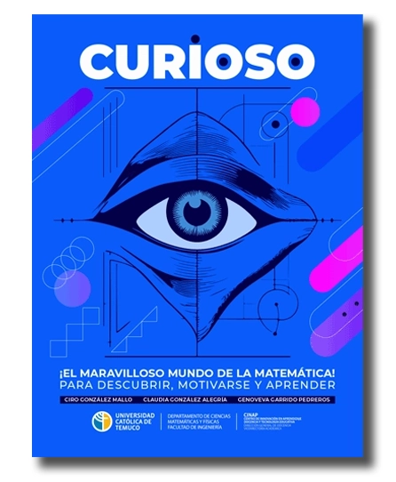 Curioso ¡El maravilloso mundo de la matemática! Para descubrir, motivarse y aprender.